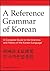 Reference Grammar of Korean...