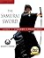 The Samurai Sword: Spirit * Strategy * Techniques: (Downloadable Media Included)