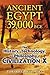 Ancient Egypt 39,000 BCE: T...