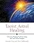 Taoist Astral Healing: Chi ...
