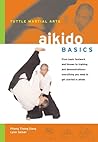 Aikido Basics (Tuttle Martial Arts Basics) Aikido Basics (Tuttle Martial Arts Basics)