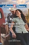 The Cowboy Next Door by Marin Thomas The Cowboy Next Door by Marin Thomas