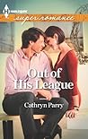 Out of His League by Cathryn Parry