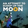 Attempt to Scoop Up the Moon (Favorite Childrens Cartoons From China)