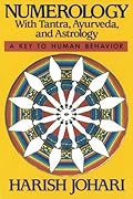 Numerology: With Tantra, Ayurveda, and Astrology