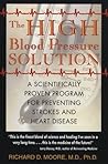 The High Blood Pressure Solution: A Scientifically Proven Program for Preventing Strokes and Heart Disease The High Blood Pressure Solution: A Scientifically Proven Program for Preventing Strokes and Heart Disease