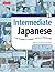 Intermediate Japanese: Your Pathway to Dynamic Language Acquisition (Audio CD Included)