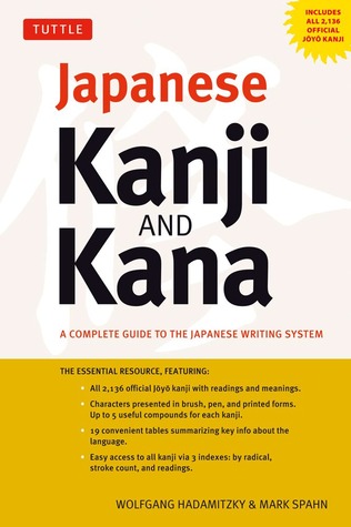 Japanese Kanji & Kana: A Complete Guide to the Japanese Writing System (Paperback)