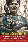 The Voice of Rolling Thunder by Sidian Morning Star Jones The Voice of Rolling Thunder by Sidian Morning Star Jones