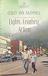 Lights, Cowboy, Action by Lesley Ann McDaniel