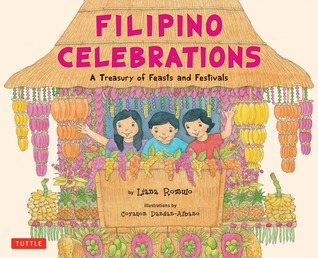 Filipino Celebrations: A Treasury of Feasts and Festivals (Hardcover)