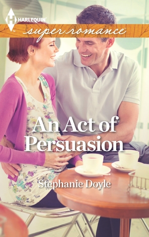 An Act of Persuasion (Tyler Group, #2)