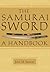 The Samurai Sword: A Handbook