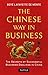 The Chinese Way in Business: Secrets of Successful Business Dealings in China