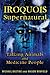 Iroquois Supernatural: Talk...