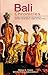 Bali Chronicles: A Lively Account of the Island's History from Early Times to the 1970s