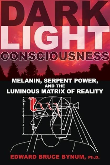 Dark Light Consciousness: Melanin, Serpent Power, and the Luminous Matrix of Reality