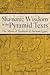 Shamanic Wisdom in the Pyramid Texts by Jeremy Naydler