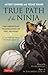 True Path of the Ninja by Natori Masazumi