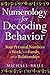 Numerology for Decoding Behavior: Your Personal Numbers at Work, with Family, and in Relationships