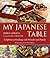 My Japanese Table: A Lifeti...