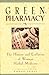 Green Pharmacy: The History...