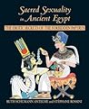 Sacred Sexuality in Ancient Egypt: The Erotic Secrets of the Forbidden Papyri