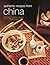 Authentic Recipes from China: 80 Simple and Delicious Recipes from the Middle Kingdom (Authentic Recipes Series)