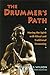 The Drummer's Path: Moving ...