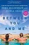 Between You and Me by Emma McLaughlin