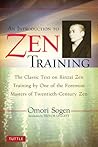 An Introduction to Zen Training by Omori Sogen