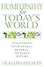 Homeopathy for Today's Worl...