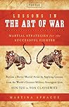 Lessons in the Art of War: Martial Strategies for the Successful Fighter