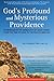 God's Profound and Mysterious Providence by Abraham Park