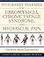 Integrative Therapies for Fibromyalgia, Chronic Fatigue Syndrome, and Myofascial Pain: The Mind-Body Connection