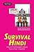 Survival Hindi: How to Comm...