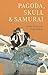 Pagoda, Skull & Samurai (Tuttle Classics)