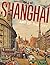 Shanghai: Art of the City