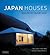 Japan Houses by Marcia Iwatate