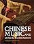 Chinese Music and Musical Instruments