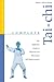 Complete Tai-Chi: The Definitive Guide to Physical and Emotional Self-Improvement