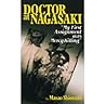 Doctor at Nagasaki: My First Assignment was Mercy Killing Doctor at Nagasaki: My First Assignment was Mercy Killing
