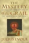 The Mystery of the Grail by Julius Evola