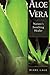Aloe Vera: Nature's Soothing Healer