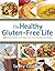 The Healthy Gluten-free Lif...