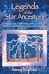 Legends of the Star Ancestors by Nancy Red Star