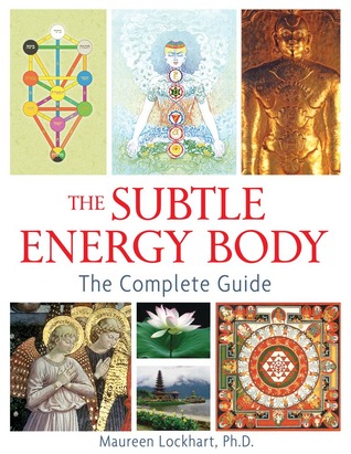 The Subtle Energy Body: The Complete Guide (Paperback)