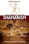 The Strong Eye of Shamanism: A Journey into the Caves of Consciousness