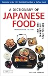 A Dictionary of Japanese Food: Ingredients and Culture A Dictionary of Japanese Food: Ingredients and Culture