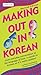 Making Out in Korean: Revis...